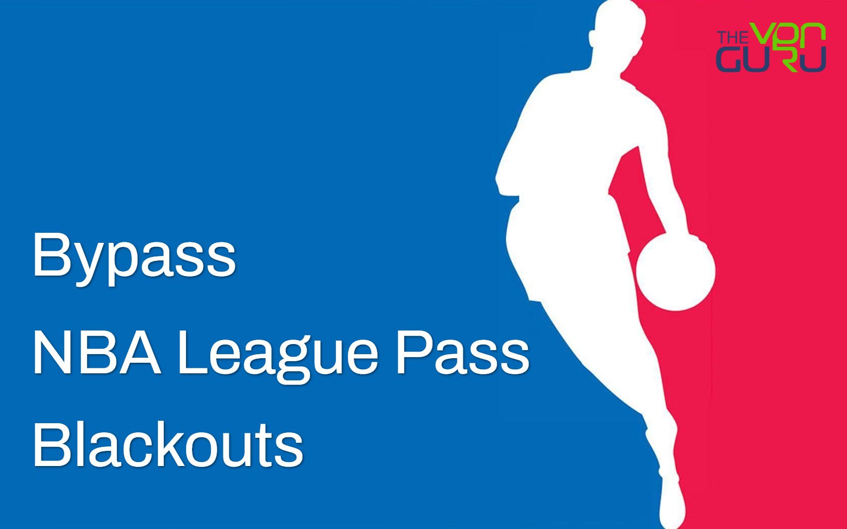 How to Bypass NBA League Pass Blackouts in 2022