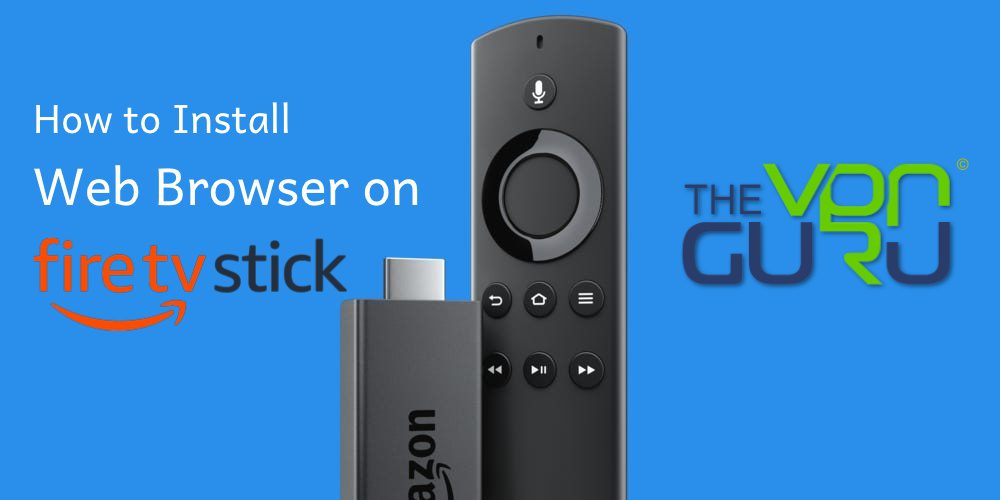 Firefox Browser in  Fire TV or Fire Stick 