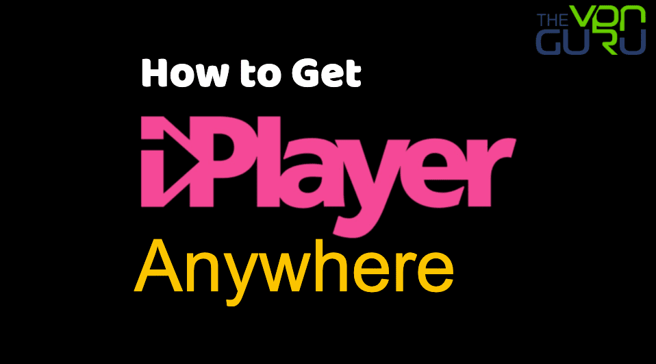 How to Watch iPlayer in USA - Unblock UK - The VPN
