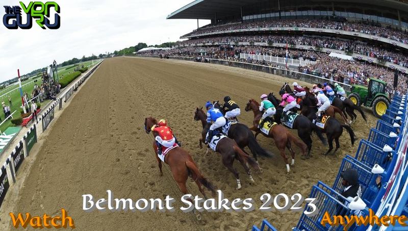 How to Watch Belmont Stakes 2023 Live Online - The VPN Guru